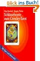 Schl�sselworte zum Crowley-Tarot: Mit Tages- und Jahresorakel
