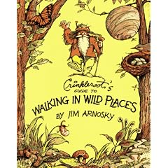 Crinkleroot's Guide to Walking in Wild Places