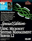 Using Microsoft Systems Management Server (Special Edition Using Series)