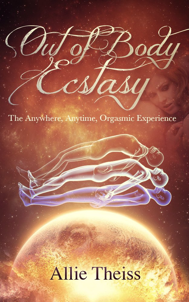 Amazon.com: Out of Body Ecstasy: Telepathic, Dream, & Astral Sex ...