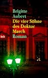 Produkt-Bild: Die vier S&ouml;hne des Doktor March.
