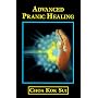 Advanced Pranic Healing: A Practical Manual on Color Pranic Healing