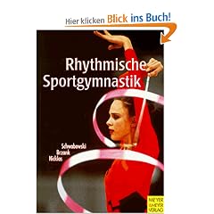 Rhythmische Sportgymnastik. Leistung, Technik, Methodik