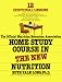 Books : The Official Nutrition Education Association Home Study Course in the New Nutrition: 12 Individual Lessons