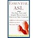 Essential ASL: The Fun, Fast, and Simple Way to Learn American Sign Language