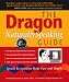  : The Dragon: NaturallySpeaking Guide Speech Recognition Made Fast and Simple