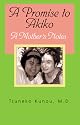 A Promise to Akiko : A Mother's Notes