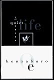 A Quiet Life:  Kenzaburo Oe
