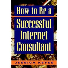 How to Be a Successful Internet Consultant