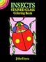 Insects Stained Glass Coloring Book (Dover Stained Glass Coloring Book)