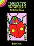 Insects Stained Glass Coloring Book (Dover Little Activity Books)
