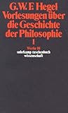 Werke in 20 Bänden mit Registerband: Werke in 20 Bänden und Register, Bd.18, Vorlesungen über die Geschichte der Philosophie I.: Bd 18