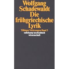T�binger Vorlesungen Band 3. Die fr�hgriechische Lyrik: BD 3 (suhrkamp taschenbuch wissenschaft)