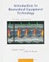 Introduction to Biomedical Equipment Technology