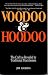 Voodoo and Hoodoo: The Craft as Revealed by Traditional Practioners