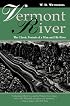 Vermont River: The Classic Portrait of a Man and His River