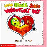 How Spider Saved Valentine's Day (Scholastic)