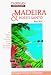 Madeira: And Porto Santo (Cadogan Guides)