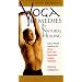 Yoga Journal's: Yoga Remedies for Natural Healing: For Beginners [VHS]