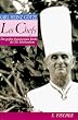 Les Chefs. Die gro�en franz�sischen K�che des 20. Jahrhunderts