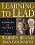 Learning to Lead: A Workbook on Becoming a Leader