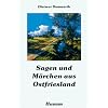 Sagen und M�rchen aus Ostfriesland