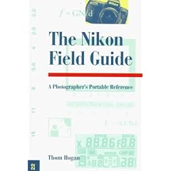 The Nikon Field Guide: A Photographer's Portable Reference