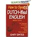 How To Speak Dutchified English, Volume 1