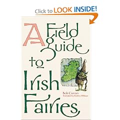 A Field Guide to Irish Fairies