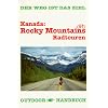 Kanada: Rocky Mountains Radtouren: Der Weg ist das Ziel