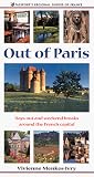 Out of Paris: Days Out and Weekend Breaks Around the French Capital (Passport's Regional Guides of France)