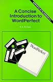 A Concise Introduction to WordPerfect (BP)