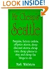 Mr. Cheap's Seattle (Mr.Cheap's Travel)