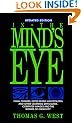In the Mind's Eye: Visual Thinkers - Gifted People with Dyslexia and Other Learning Difficulties