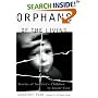 ORPHANS OF THE LIVING : Stories of America's Children in Foster Care