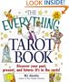 The Everything Tarot Book: Discover Your Past, Present, and Future : It's in the Cards! (Everything Series)