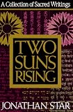 Two Suns Rising: A Collection of Sacred Writings