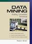 Data Mining: Building Competitive Advantage
