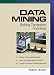Data Mining: Building Competitive Advantage