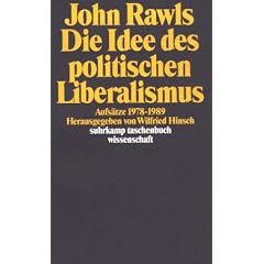 Die Idee des politischen Liberalismus. Aufsätze 1978 - 1989. (Taschenbuch)