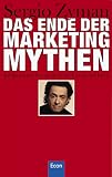 Das Ende der Marketing- Mythen. Erfolgsrezepte des 'Aya- Cola' für Umsatz und Profit.