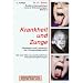 Antlitzdiagnostik: �u�ere Kennzeichen innerer Erkrankungen, Bd.2, Krankheit und Zunge: Farbatlas und Lehrbuch der Zungendiagnostik. Mit �ber 500 ... Sonderkapitel: Zunge, Milz, Antlitz, K�rper