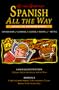 Living Language  Spanish All the Way Manual: Learn at Home or On the Go (The Living Language Series)