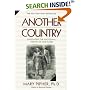 Another Country : Navigating the Emotional Terrain of Our Elders