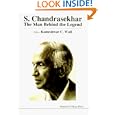 Chandrasekhar: The Man Behind the Legend - Chandra Remembered