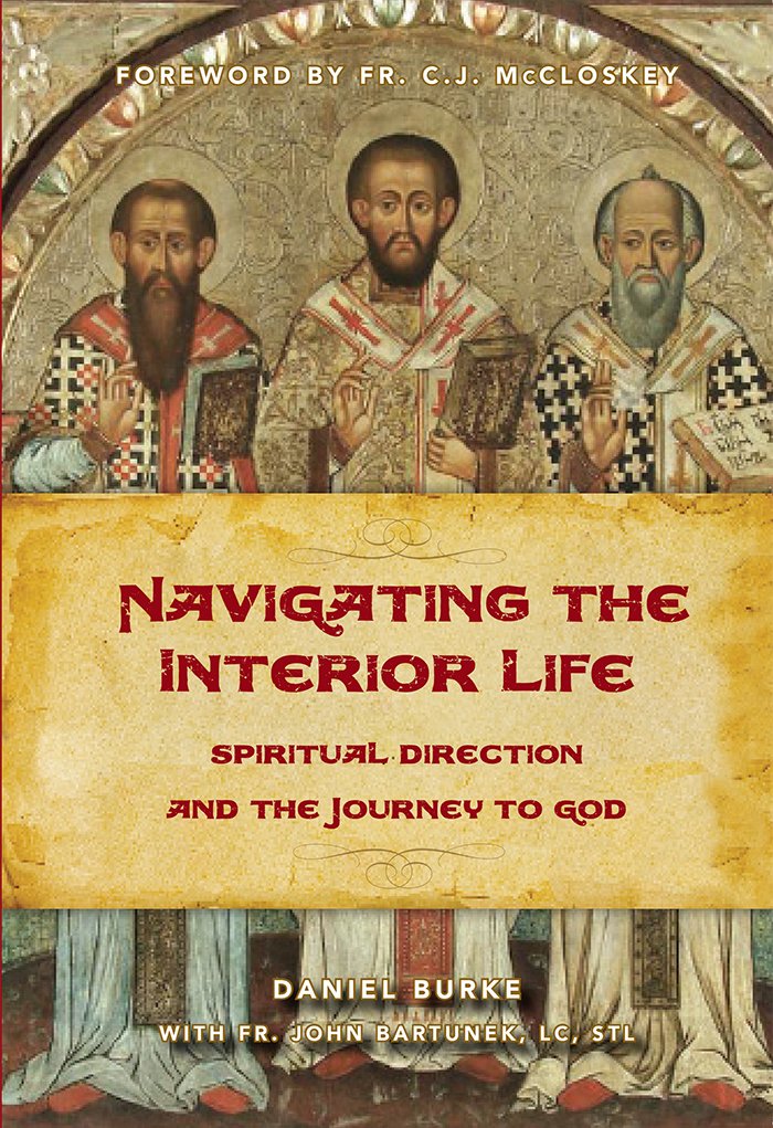 Navigating the Interior Life: Spiritual Direction and the Journey ...