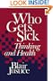Who Gets Sick: Thinking and Health