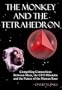The Monkey and the Tetrahedron: Compelling Connections Between Mars, the UFO Dilemma and the Future of the Human Race