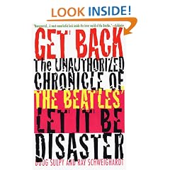 Get Back: The Unauthorized Chronicle of the Beatles' " Let It Be" Disaster