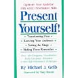 Present Yourself!: Capture Your Audience with Great Presentation Skills
